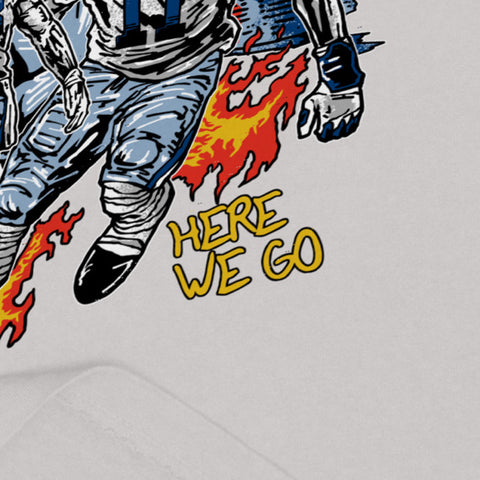 "HERE WE GO" Shirt